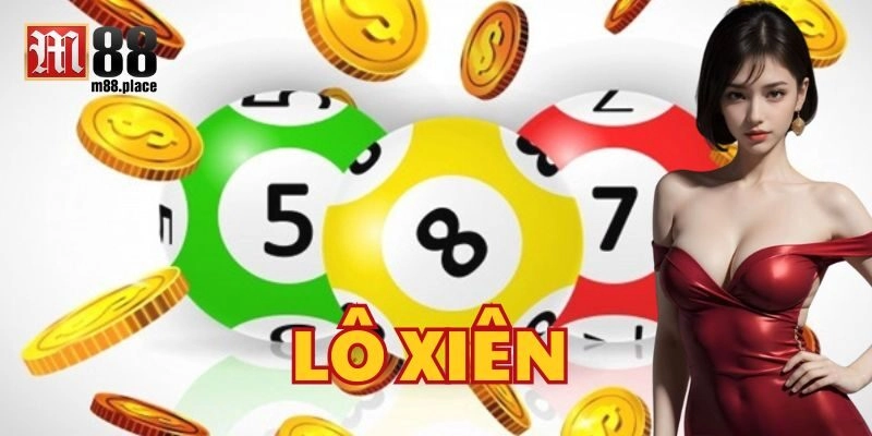 Chơi Lô Xiên Như Thế Nào Để Luôn Có Lợi Nhuận?