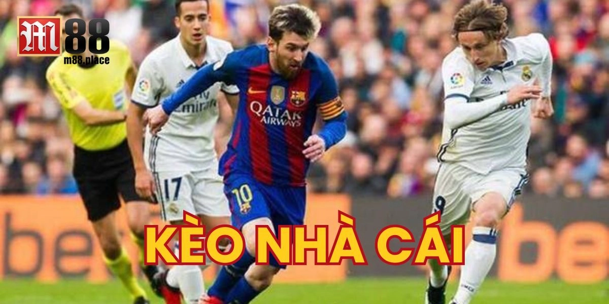 Kèo Nhà Cái là gì?