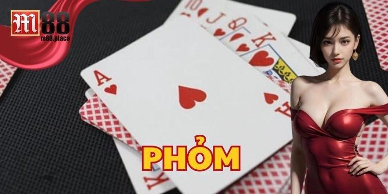 Kinh nghiệm chơi Phỏm giúp thắng lớn 